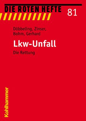 ISBN 9783170181236: Lkw-Unfall – Die Rettung