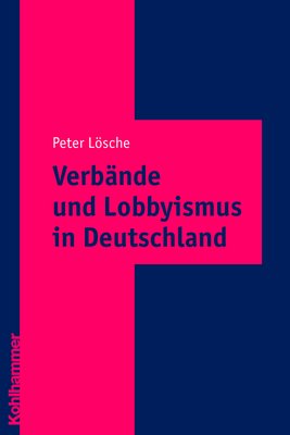 ISBN 9783170181878: Verbände und Lobbyismus in Deutschland