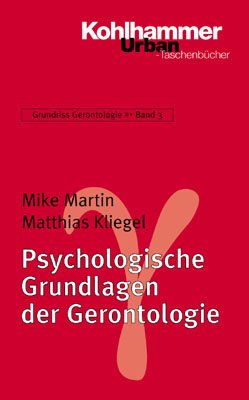 ISBN 9783170182103: Psychologische Grundlagen der Gerontologie