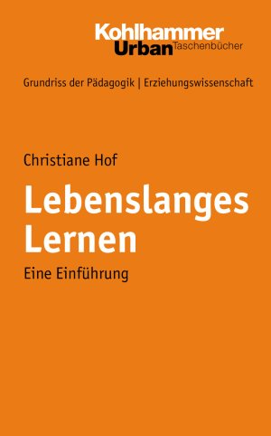 ISBN 9783170196032: Lebenslanges Lernen – Eine Einführung