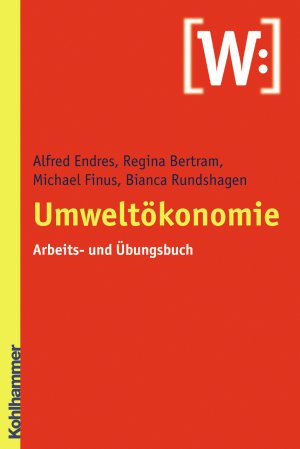 ISBN 9783170196896: Umweltökonomie - Arbeits- und Übungsbuch