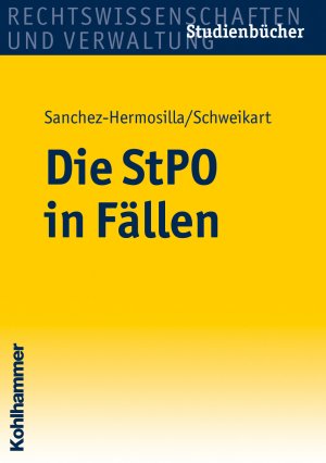 ISBN 9783170197855: Die StPO in Fällen