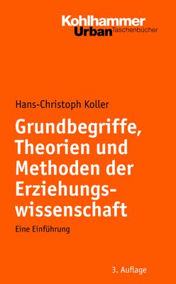 ISBN 9783170203334: Grundbegriffe, Theorien und Methoden der Erziehungswissenschaft