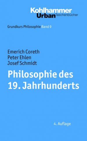 ISBN 9783170206076: Grundkurs Philosophie / Philosophie des 19. Jahrhunderts