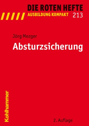 ISBN 9783170213661: Absturzsicherung (Die Roten Hefte/Ausbildung kompakt, 213, Band 213)