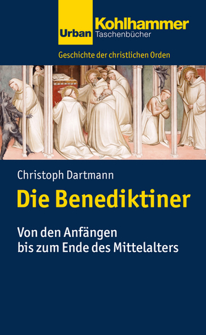 ISBN 9783170214194: Die Benediktiner - Von den Anfängen bis zum Ende des Mittelalters