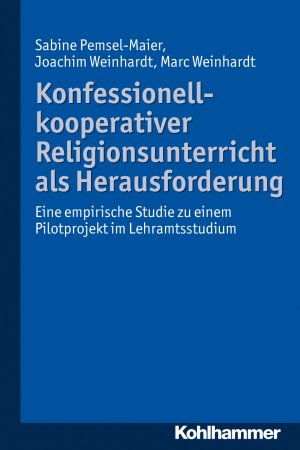 ISBN 9783170217317: Konfessionell-kooperativer Religionsunterricht als Herausforderung - Eine empirische Studie zu einem Pilotprojekt im Lehramtsstudium