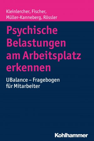 ISBN 9783170300798: Psychische Belastungen am Arbeitsplatz erkennen - UBalance - Fragebogen für Mitarbeiter