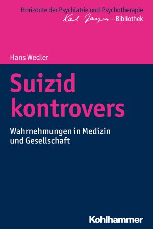 gebrauchtes Buch – Hans-L Wedler – Suizid kontrovers., Wahrnehmungen in Medizin und Gesellschaft