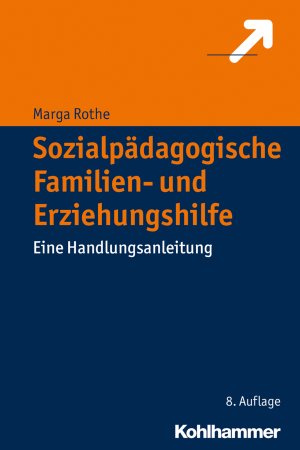 ISBN 9783170319950: Sozialpädagogische Familien- und Erziehungshilfe - Eine Handlungsanleitung