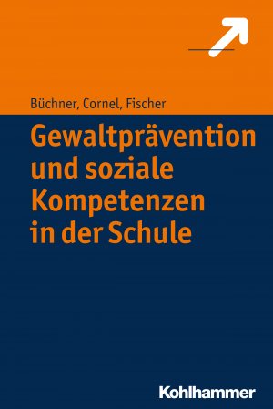 ISBN 9783170327115: Gewaltprävention und soziale Kompetenzen in der Schule