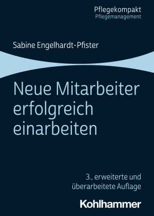 ISBN 9783170329140: Neue Mitarbeiter erfolgreich einarbeiten