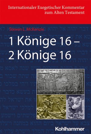 ISBN 9783170340442: 1 Könige 16 - 2 Könige 16 / Steve McKenzie / Buch / 648 S. / Deutsch / 2021 / Kohlhammer / EAN 9783170340442