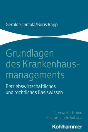 ISBN 9783170362406: Grundlagen des Krankenhausmanagements - Betriebswirtschaftliches und rechtliches Basiswissen