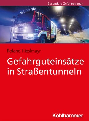 ISBN 9783170386310: Gefahrguteinsätze in Straßentunneln