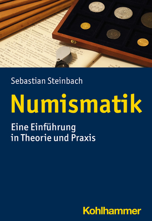 ISBN 9783170410084: Numismatik. Eine Einführung in Theorie und Praxis.