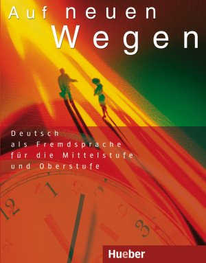 ISBN 9783190016402: Auf neuen Wegen - Deutsch als Fremdsprache für die Mittelstufe und Oberstufe.Deutsch als Fremdsprache / Lehrbuch