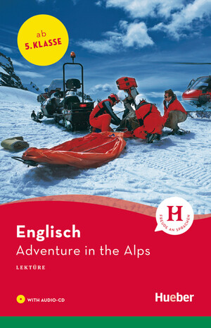 ISBN 9783190029600: Adventure in the Alps - Englisch / Lektüre mit Audio-CD