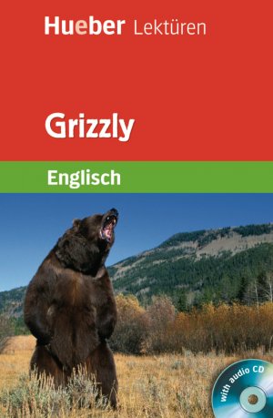 ISBN 9783190029716: Grizzly - Englisch / Lektüre mit Audio-CD