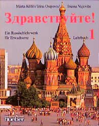 gebrauchtes Buch – Köllö, Márta und Irina Osipova – Zdravstvujte!; Teil: 1. UÄebnik russkogo jazyka dlja naÄinajuÅ¡Äich. / M. KöllÅ? ...