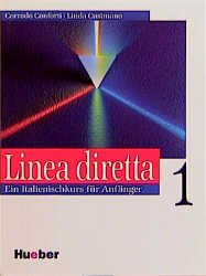 ISBN 9783190051748: Linea diretta 1. Ein Italienischkurs für Anfänger. Lehrwerk für den kommunikativen Unterricht / Linea diretta 1