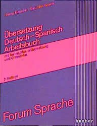 ISBN 9783190069682: Übersetzung Deutsch-Spanisch – Arbeitsbuch mit Texten, Musterübersetzung und Kommentar