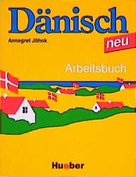 ISBN 9783190152551: Dänisch neu  -  Ein Sprachkurs für Jugendliche und Erwachsene. Arbeitsbuch