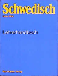 ISBN 9783190251582: Schwedisch - Ein Sprachkurs für Schule, Beruf und Weiterbildung. Lehrbuch / Schwedisch – Ein Sprachkurs für Schule, Beruf und Weiterbildung / Lehrerhandbuch