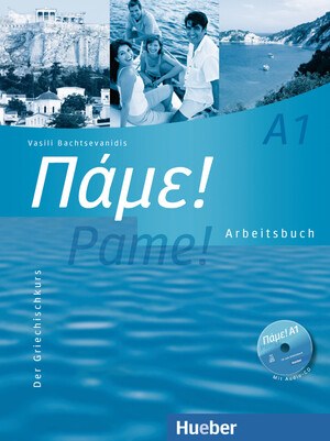 ISBN 9783190254040: Pame! A1 - Der Griechischkurs / Arbeitsbuch mit Audio-CD