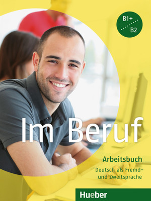 gebrauchtes Buch – Valeska Hagner – Im Beruf: Deutsch als Fremd- und Zweitsprache / Arbeitsbuch (Miscelaneous)