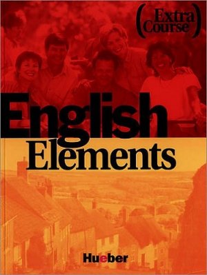 ISBN 9783192024986: English Elements Extra Course - 12 units plus 12 back-up sections / Lehr- und Arbeitsbuch mit integrierter Audio-CD