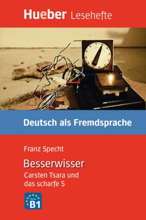 neues Buch – Franz Specht – Der Besserwisser. Leseheft