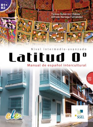 ISBN 9783193145062: Latitud 0º. Buch mit Audio-CD | Manual de español intercultural / Buch mit Audio-CD | Teresa Gutiérrez Chávez (u. a.) | Taschenbuch | 192 S. | Spanisch | 2014 | Hueber Verlag GmbH | EAN 9783193145062