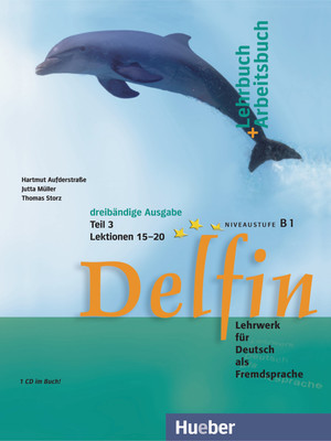 ISBN 9783194216013: Delfin - Lehrwerk für Deutsch als Fremdsprache.Deutsch als Fremdsprache / Lehrbuch + Arbeitsbuch Teil 3 mit integrierter Audio-CD – Lektionen 15–20