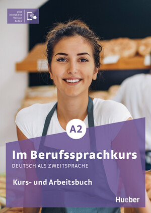 gebrauchtes Buch – Isabel Buchwald-Wargenau, Arwen Dammann – Im Berufssprachkurs A2 : Deutsch als Zweitsprache / Kurs- und Arbeitsbuch plus interaktive Version