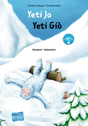 ISBN 9783195396011: Yeti Jo (Deutsch-Italienisch) – Zweisprachiges Kinderbuch mit MP3-Hörbuch zum Herunterladen