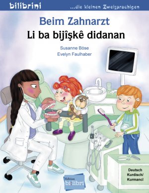 ISBN 9783197196008: Beim Zahnarzt ( Deutsch-Kurdisch/Kurmancî) – Zweisprachiges Kinderbuch