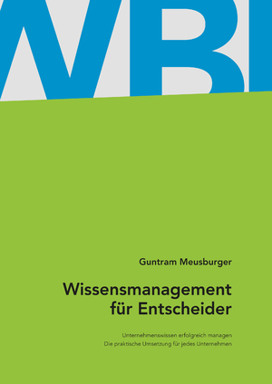 ISBN 9783200040090: Wissensmanagement für Entscheider - Unternehmenswissen erfolgreich managen. Die praktische Umsetzung für jedes Unternehmen