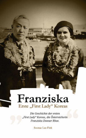 ISBN 9783200087200: Franziska - Erste "First Lady" Koreas