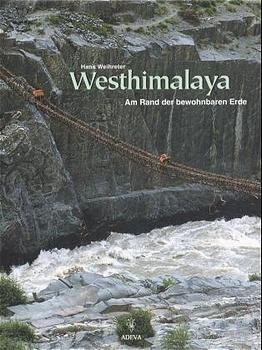 ISBN 9783201017565: Westhimalaya. - Am Rand der bewohnbaren Erde. -