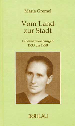 ISBN 9783205054320: Vom Land zur Stadt - Lebenserinnerungen 1930 bis 1950