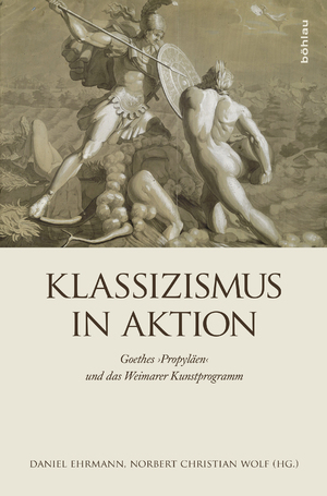 gebrauchtes Buch – Claudia Keller – Klassizismus in Aktion (Literaturgeschichte in Studien und Quellen): Goethes "Propyläen" und das Kunstprogramm der Weimarer Klassik
