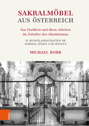 ISBN 9783205212454: Sakralmöbel aus Österreich. Von Tischlern und ihren Arbeiten im Zeitalter des Absolutismus - II: Kunstlandschaften im Norden, Süden und Westen