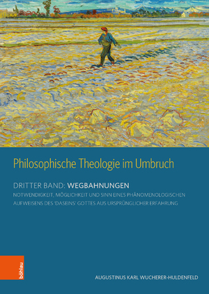 neues Buch – Wucherer-Huldenfeld, Karl A – Philosophische Theologie im Umbruch