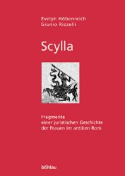 ISBN 9783205770121: Scylla. Fragmente einer juristischen Geschichte der Frauen im antiken Rom (Frau, juristische Geschichte)