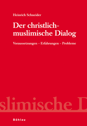 gebrauchtes Buch – Der christlich-muslimische Dialog: Voraussetzungen - Erfahrungen - Probleme (Schriftenreihe des Herbert-Batliner-Europainstitutes, Forschungsinstitut für Europäische Politik und Geschichte) [Taschenbuch] [Oct 16, 2007] Schneider, Heinrich