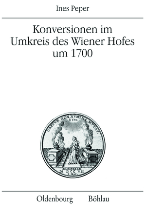 ISBN 9783205784869: Konversionen im Umkreis des Wiener Hofes um 1700