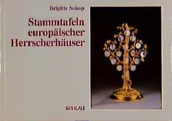 ISBN 9783205980964: Stammtafeln europäischer Herrscherhäuser – Teil B: Register