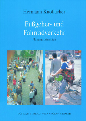 ISBN 9783205983088: Fussgeher- und Fahrradverkehr : Planungsprinzipien
