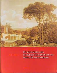 ISBN 9783205987390: Die deutschen und Schweizer Zeichnungen des späten 18. Jahrhunderts: Beschreibender Katalog der Handzeichnungen der Graphischen Sammlung Albertina. Band IX (Veröffentlichungen der Albertina) unbekannt